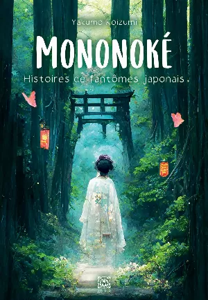 Yakumo Koizumi – Mononoke, histoires de fantômes japonais